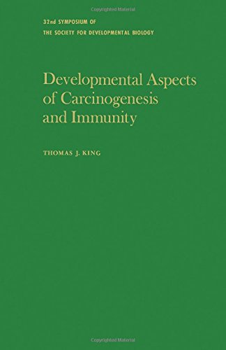 DEVELOPMENTAL ASPECTS OF CARCINOGENESIS AND IMMUNITY [32nd Symp Soc Developmental Biology]
