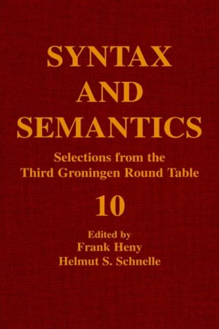 Stock image for Syntax and Semantics, Volume 10: Selections from the Third Groningen Round Table (Syntax and Semantics) for sale by Revaluation Books
