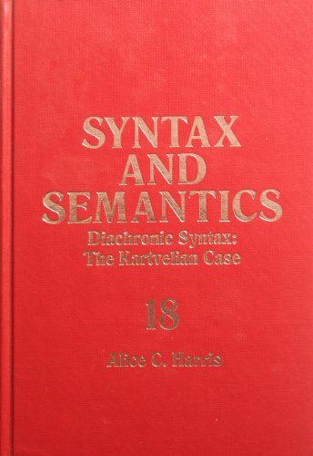 Beispielbild fr Syntax and Semantics: Diachronic Syntax : The Kartvelian Case zum Verkauf von Anybook.com