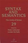 Imagen de archivo de SYNTAX AND SEMANTICS Volume 29: The Limits of Syntax.: a la venta por SUBUN-SO BOOK STORE, ABAJ-ILAB