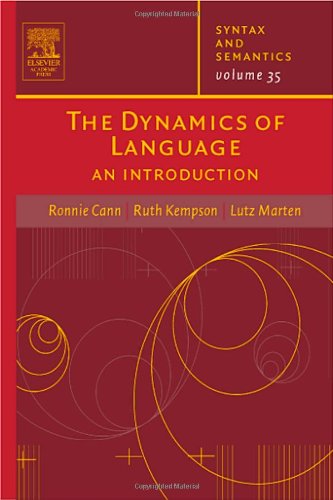 9780126135350: The Dynamics of Language: 35 (Syntax and Semantics)
