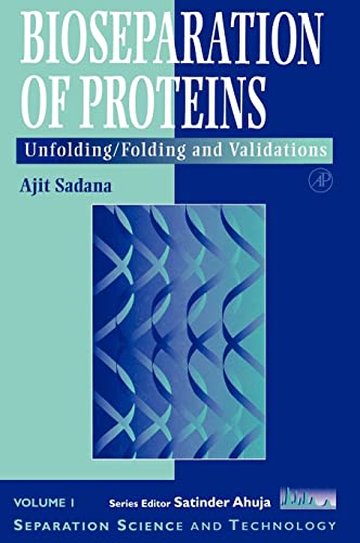 Beispielbild fr Bioseparations of Proteins: Unfolding/Folding and Validations (Volume 1) (Separation Science and Technology, Volume 1) zum Verkauf von Reuseabook