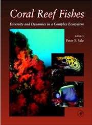 Stock image for Coral Reef Fishes: Dynamics and Diversity in a Complex Ecosystem for sale by Phatpocket Limited