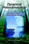 9780126173314: Dynamical Paleoclimatology: Generalized Theory of Global Climate Change (Volume 80) (International Geophysics, Volume 80)