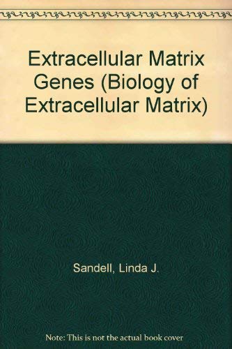 9780126181555: Extracellular Matrix Genes (Biology of Extracellular Matrix)