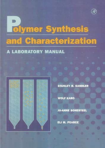 9780126182408: Polymer Synthesis and Characterization: A Laboratory Manual