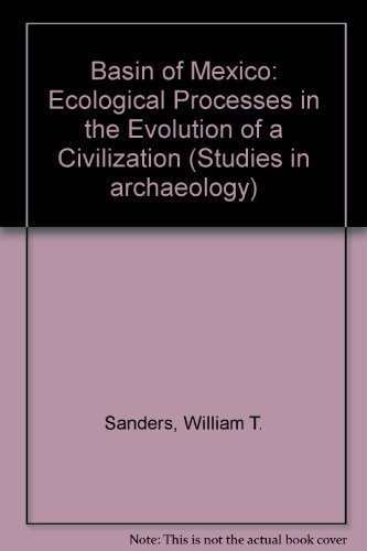 9780126184501: Basin of Mexico: Ecological Processes in the Evolution of a Civilization