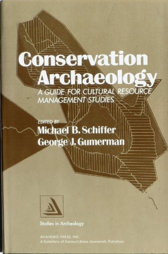 Stock image for Conservation archaeology: A guide for cultural resource management studies (Studies in archeology) for sale by HPB-Red