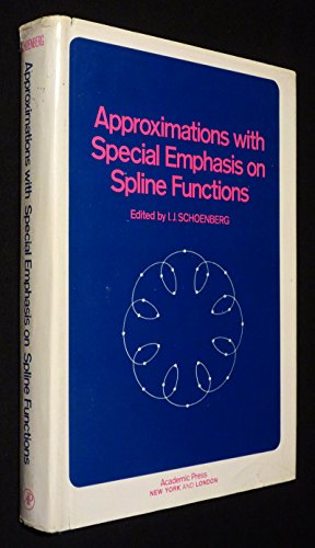 Imagen de archivo de Approximations, with special emphasis on spline functions;: Proceedings of a symposium conducted by the Mathematics Research Center, United a la venta por Ammareal