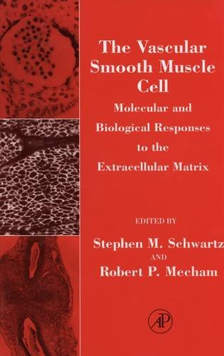 9780126323108: The Vascular Smooth Muscle Cell: Molecular and Biological Responses to the Extracellular Matrix (Biology of Extracellular Matrix)