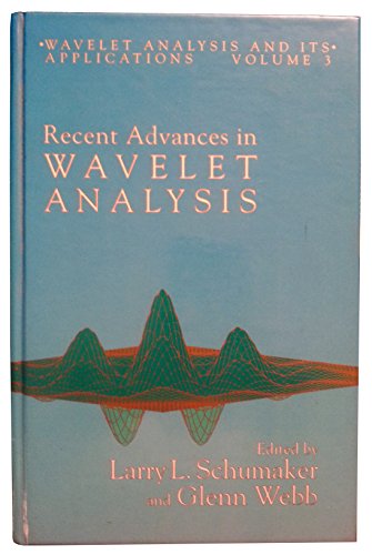 Stock image for Recent Advances in Wavelet Analysis, (Wavelet Analysis and Its Applications, Vol. 3) for sale by Broad Street Books