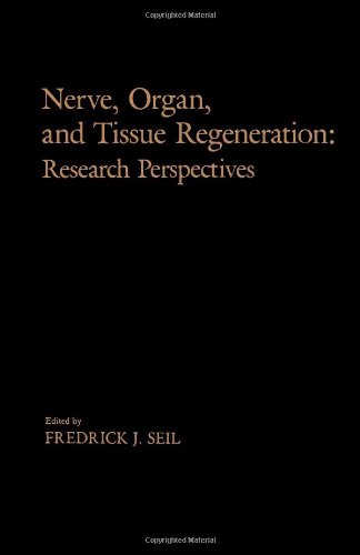 9780126351200: Nerve, Organ and Tissue Regeneration: Research Perspectives