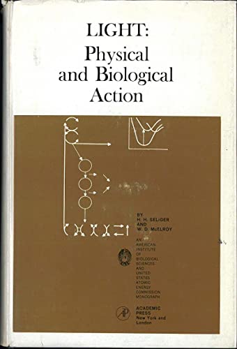 9780126358506: Light: Physical and Biological Action