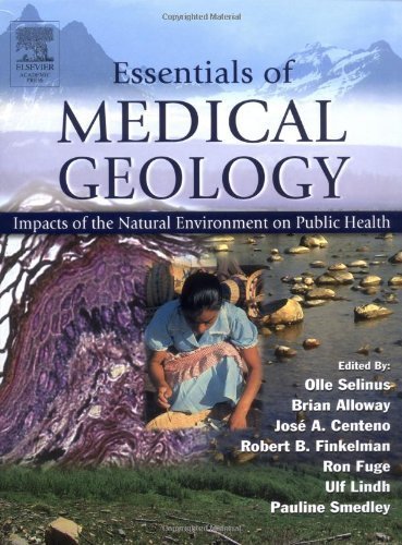 Stock image for Essentials of Medical Geology: Impacts of the Natural Environment on Public Health for sale by HPB-Red