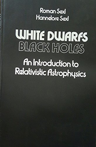

White Dwarfs--Black Holes (English and German Edition)