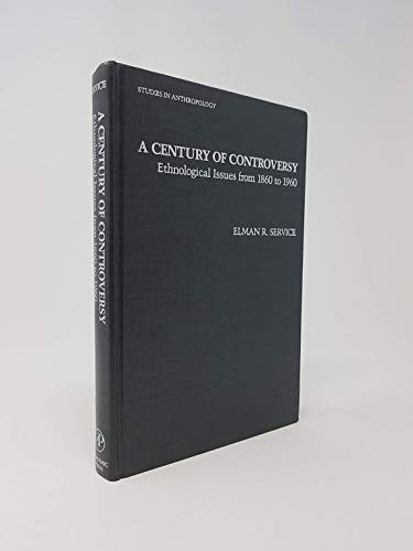 Stock image for A Century of Controversy: Ethnological Issues from 1860-1960 for sale by Prior Books Ltd