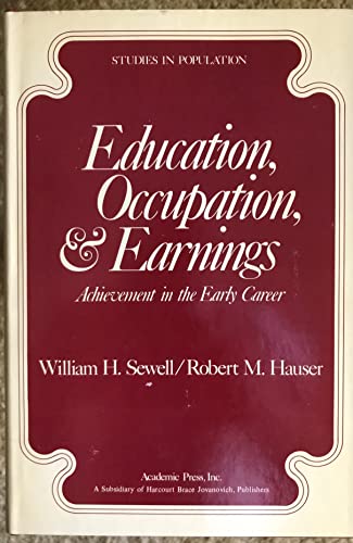 Imagen de archivo de Education, Occupation, and Earnings : Achievement in the Early Career a la venta por Better World Books