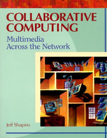 9780126386752: Collaborative Computing: Multimedia Across the Network