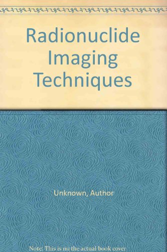 9780126390216: Radionuclide Imaging Techniques