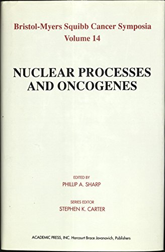 9780126390254: Nuclear Processes and Oncogenes: v. 14 (Bristol-Myers Squibb Cancer Symposia)