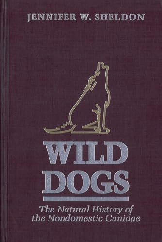 9780126393750: Wild Dogs: The Natural History of the Nondomestic Canidae