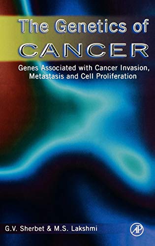 Imagen de archivo de The Genetics of Cancer: Genes Associated With Cancer Invasion, Metastasis and Cell Proliferation a la venta por Ammareal