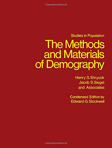 Stock image for Studies in Population:The Methods and Materials of Demography. Condensed Ed. by Edward G. Stockwell for sale by Rob the Book Man