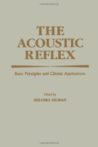 9780126434507: The Acoustic Reflex: Basic Principles and Clinical Applications
