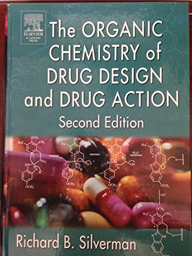 9780126437324: The Organic Chemistry of Drug Design and Drug Action