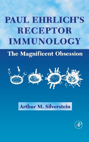 9780126437652: Paul Ehrlich's Receptor Immunology: The Magnificent Obsession