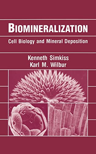 9780126438307: Biomineralization: Cell Biology and Mineral Deposition