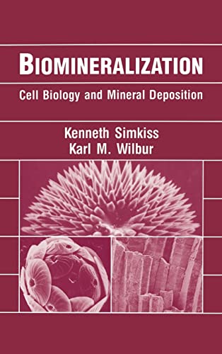 9780126438307: Biomineralization,: Cell Biology and Mineral Deposition