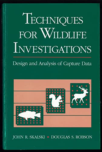 Imagen de archivo de Techniques in Wildlife Investigations: Design and Analysis of Capture Data a la venta por HPB-Red