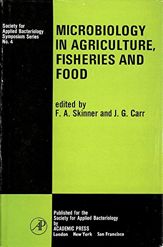 Imagen de archivo de Microbiology in agriculture, fisheries, and food (Symposium series - The Society for Applied Bacteriology ; no. 4) a la venta por Phatpocket Limited