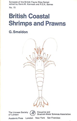 9780126492507: British coastal shrimps and prawns: Keys and notes for the identification of the species (Synopses of the British fauna : New series ; no. 15)