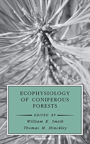 9780126528756: Ecophysiology of Coniferous Forests (Physiological Ecology)