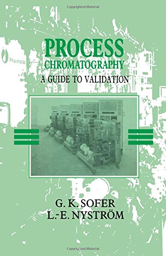 9780126542677: Process Chromatography: A Guide to Validation