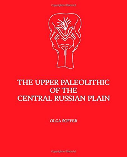 9780126542707: The Upper Paleolithic of the Central Russian Plain (Studies in Archaeology)