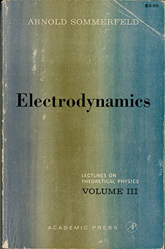 9780126546644: Electrodynamics: Lectures on Theoretical Physics, Vol. 3