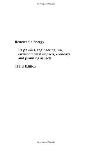 Beispielbild fr Renewable Energy: Physics, Engineering, Environmental Impacts, Economics and Planning zum Verkauf von WorldofBooks