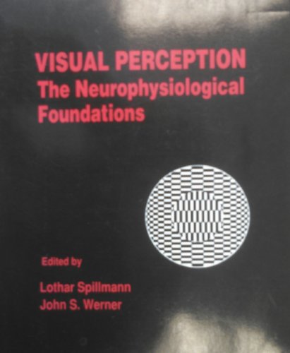 Stock image for Visual Perception: The Neurophysiological Foundations for sale by Anybook.com