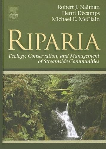 9780126633153: Riparia: Ecology, Conservation, and Management of Streamside Communities (AQUATIC ECOLOGY)