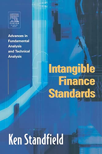 9780126635539: Intangible Finance Standards: Advances in Fundamental Analysis and Technical Analysis