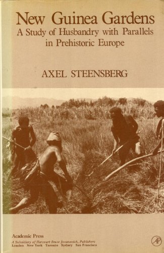 Imagen de archivo de New Guinea gardens: A study of husbandry with parallels in prehistoric Europe a la venta por Book Deals