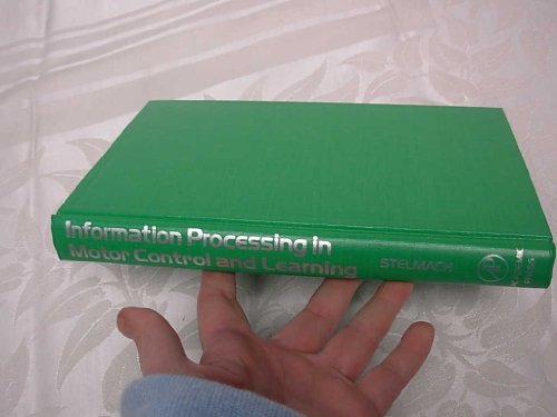 9780126659603: Information Processing in Motor Control and Learning