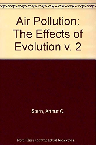 9780126665529: The Effects of Evolution (v. 2) (Air Pollution)