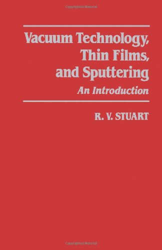 9780126747805: Vacuum Technology, Thin Films, and Sputtering: An Introduction