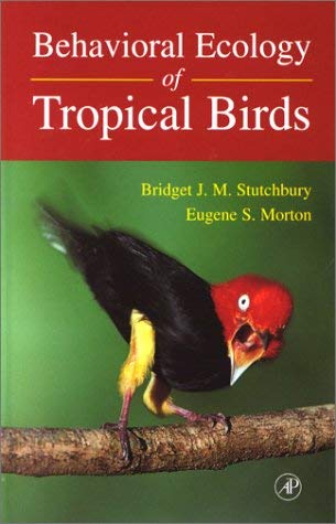 9780126755558: Behavioral Ecology of Tropical Birds (Ap Natural World)