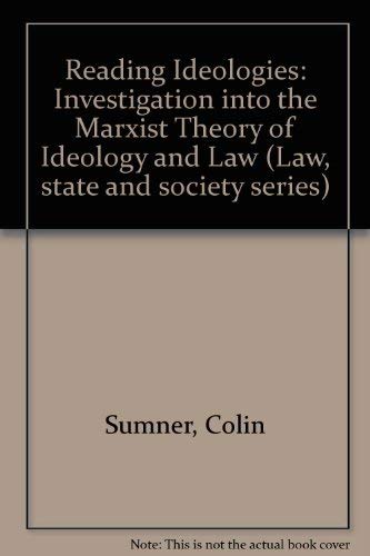 9780126766509: Reading Ideologies: An Investigation into the Marxist Theory of Ideology & Law