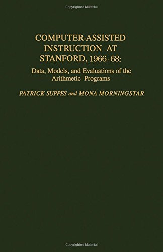 Computer-Assisted Instruction at Standford, 1966-68 (9780126768565) by Suppes